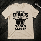 Keep Your Friends Close T-Shirt