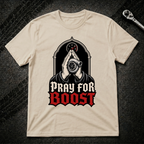 Pray For Boost T-Shirt
