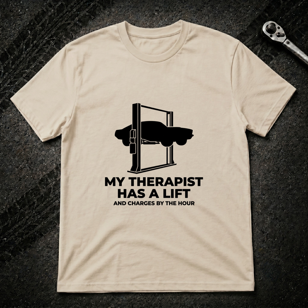 My Therapist Has A Lift T-Shirt