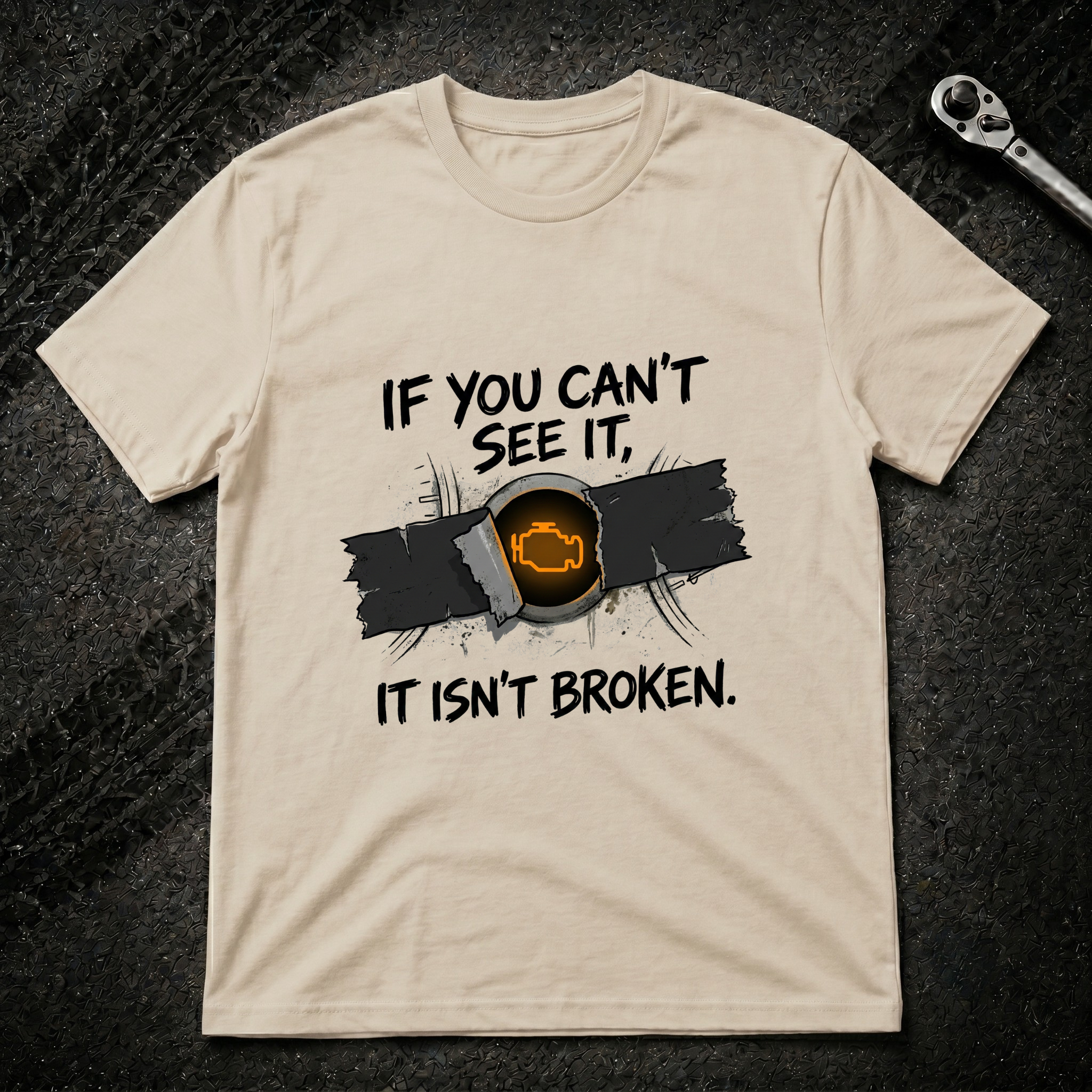 If You Can't See It T-Shirt