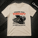Cheaper Than Therapy T-Shirt