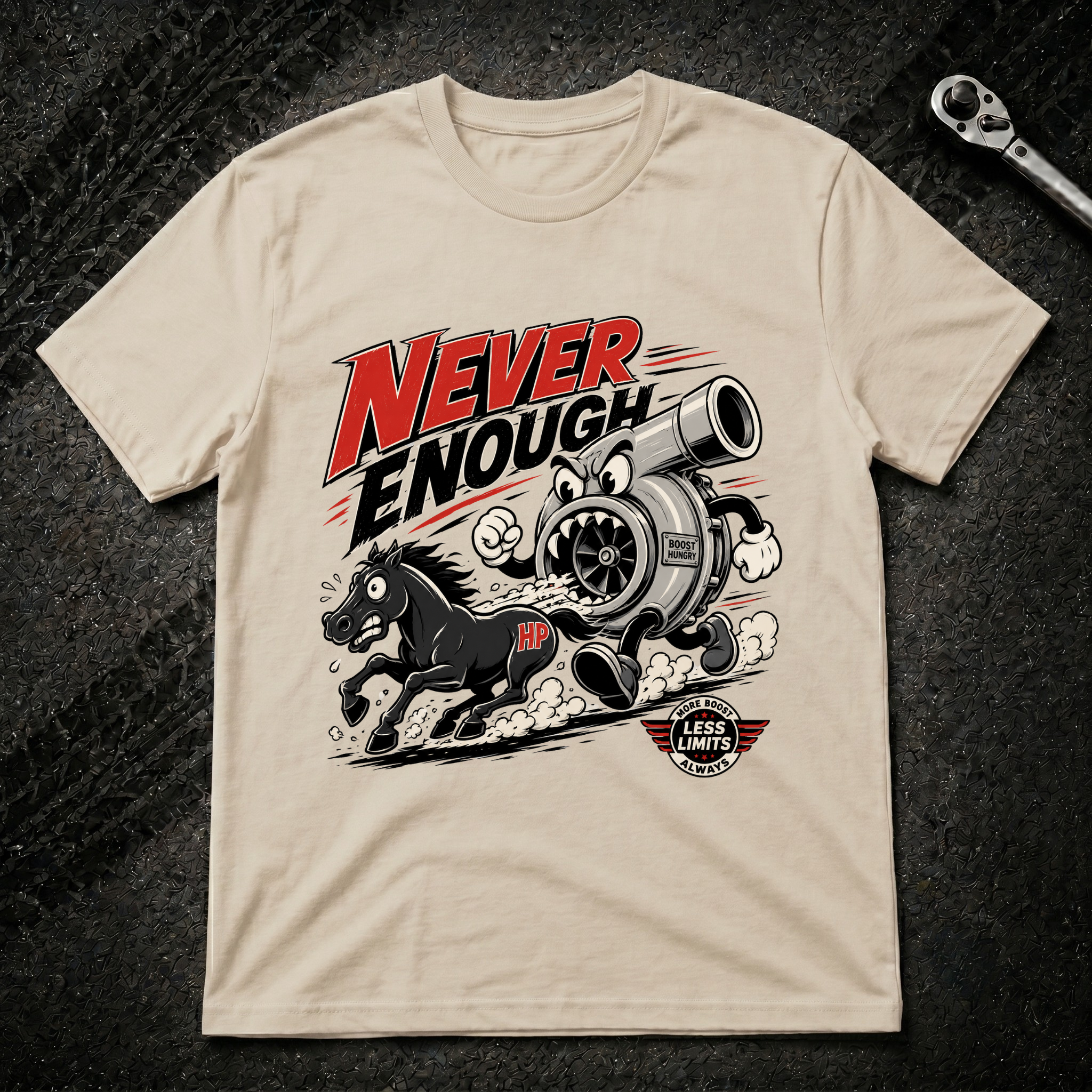 Never Enough T-Shirt