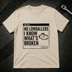No Lowballers T-Shirt