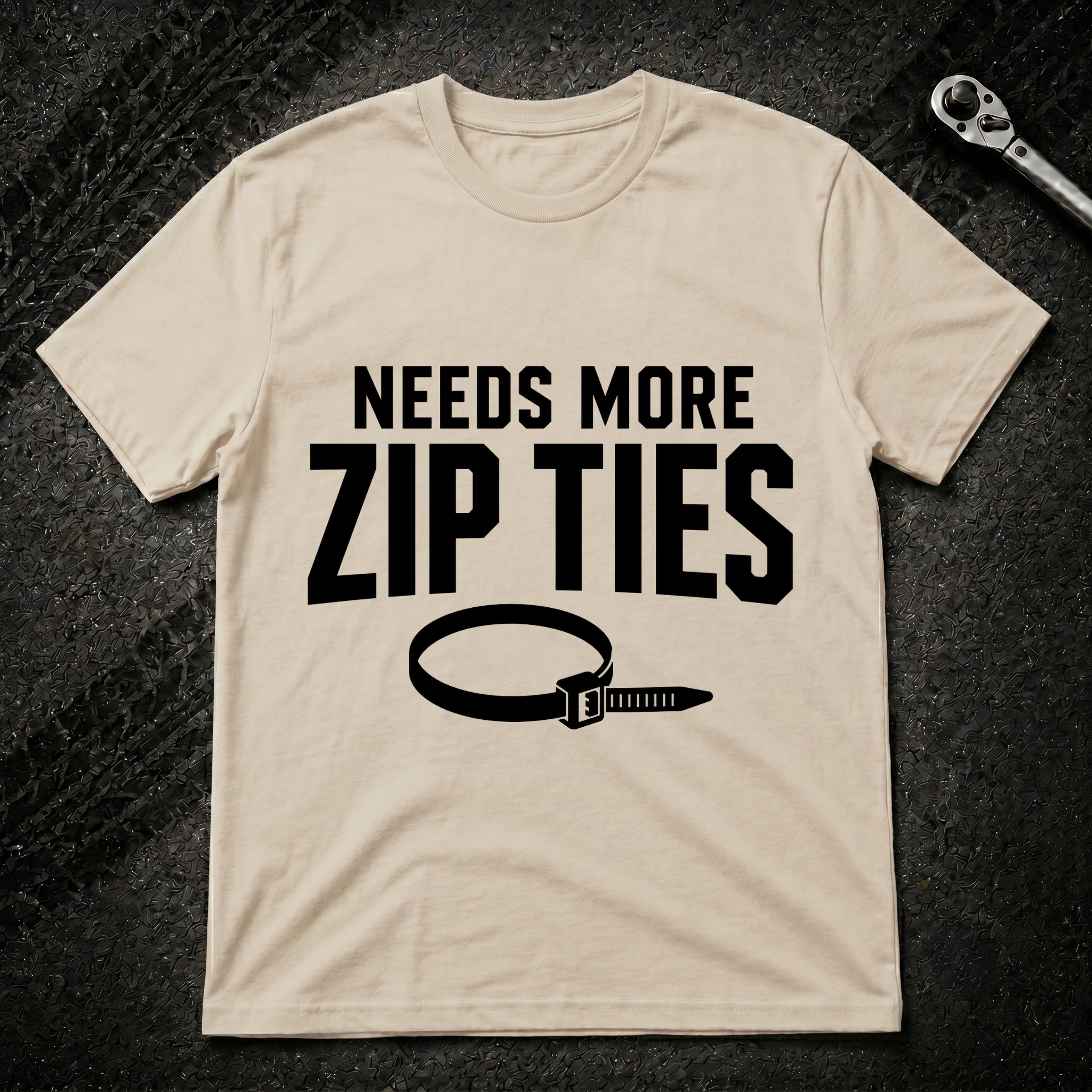 Needs More Zip Ties T-Shirt