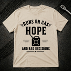 Runs On Gas T-Shirt
