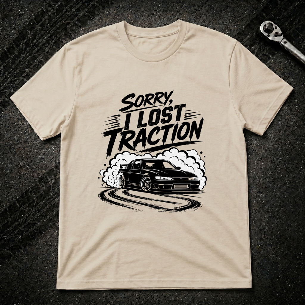Sorry I Lost Traction T-Shirt