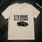 0 To Broke T-Shirt