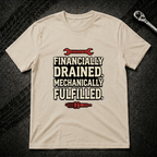 Financially Drained T-Shirt