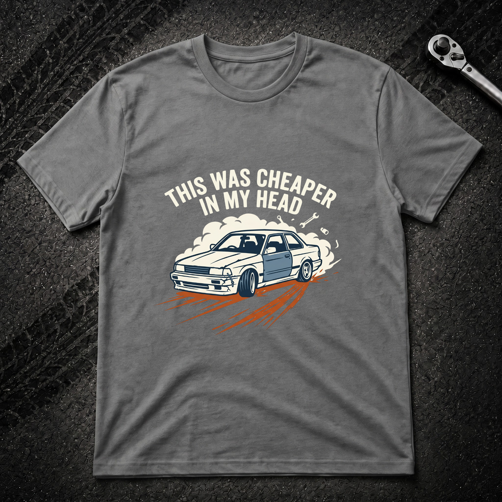 This Was Cheaper In My Head T-Shirt
