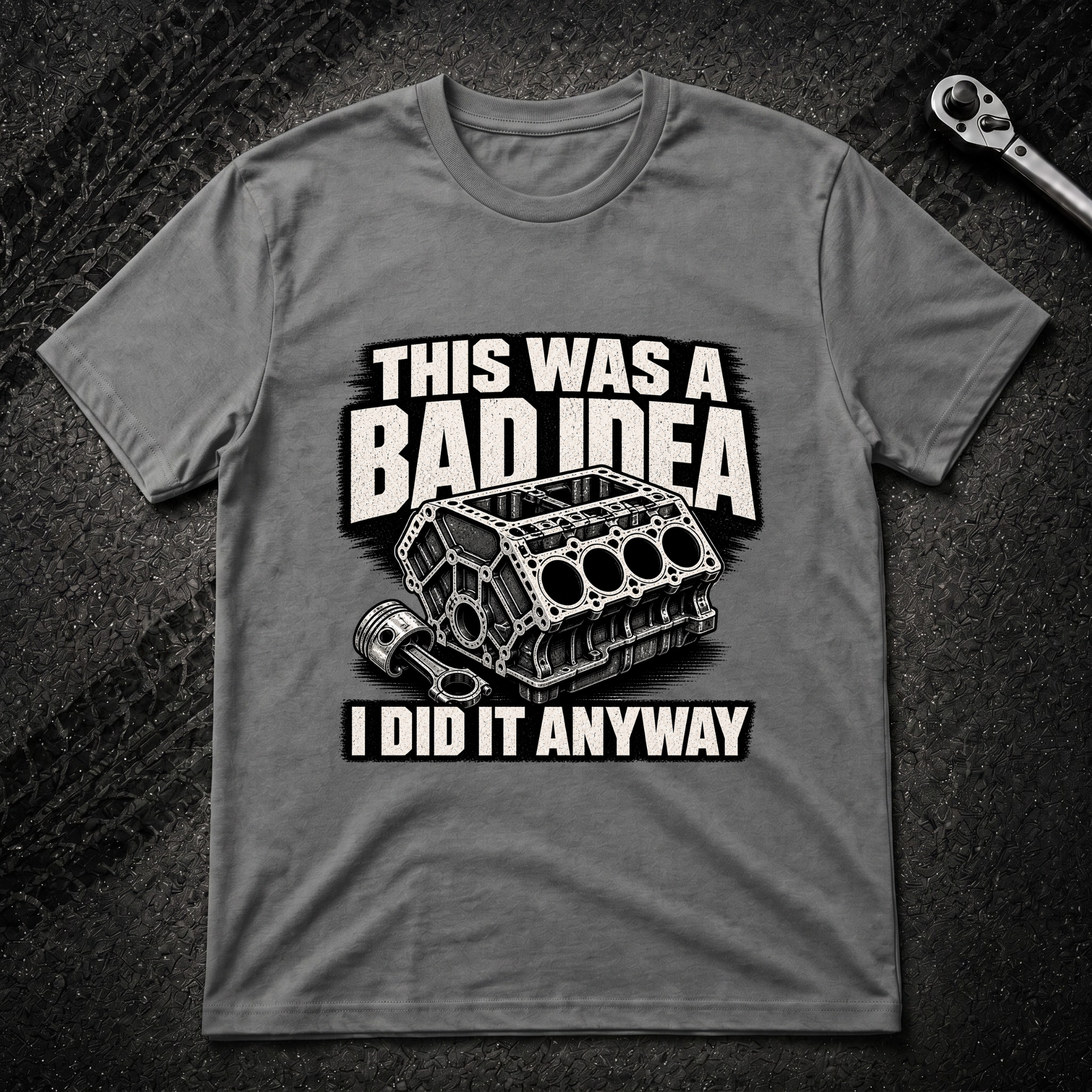 This Was A Bad Idea T-Shirt
