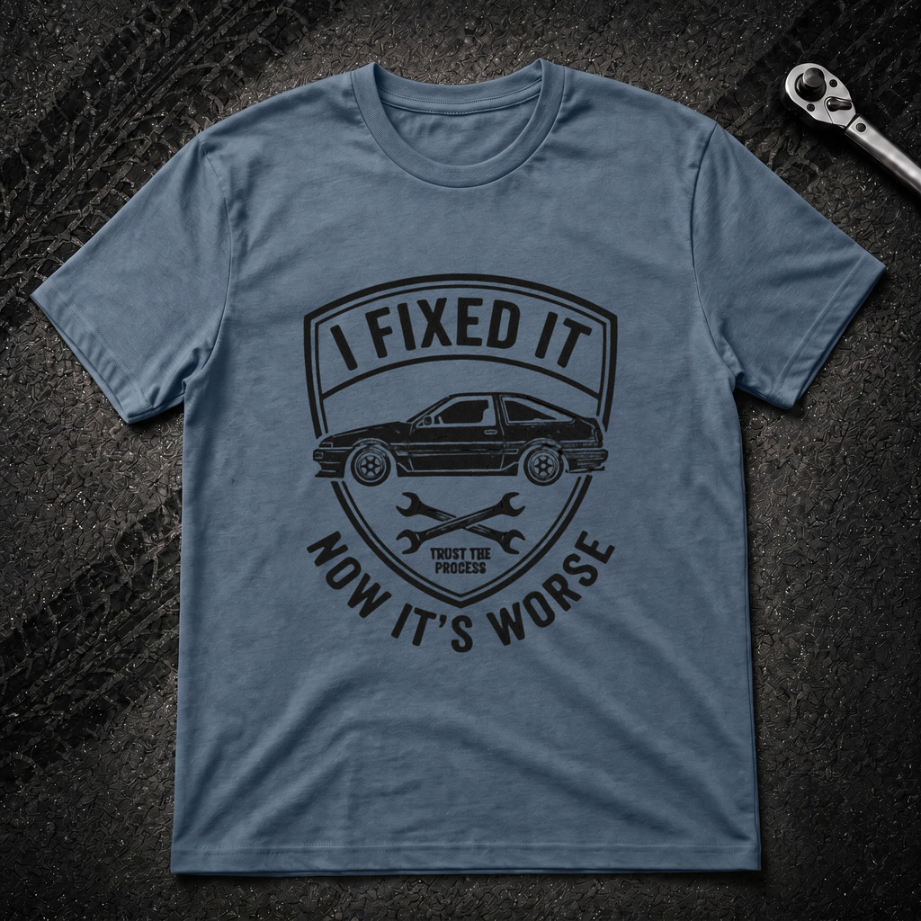 I Fixed It T-Shirt