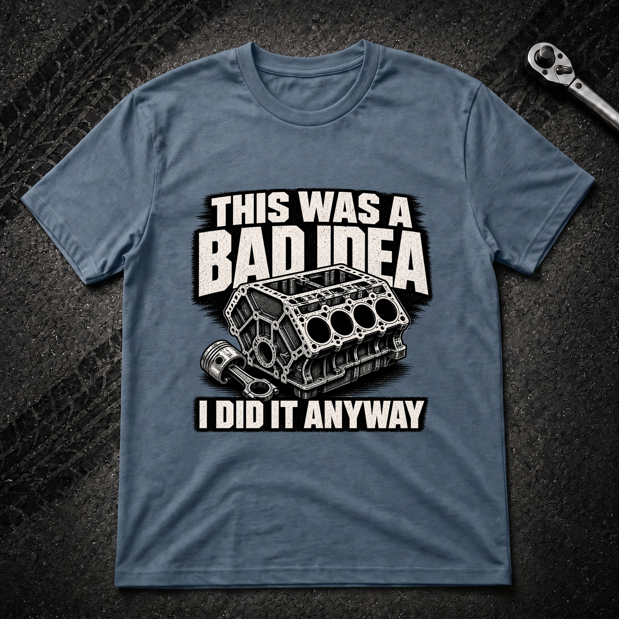 This Was A Bad Idea T-Shirt