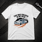 This Was Cheaper In My Head T-Shirt