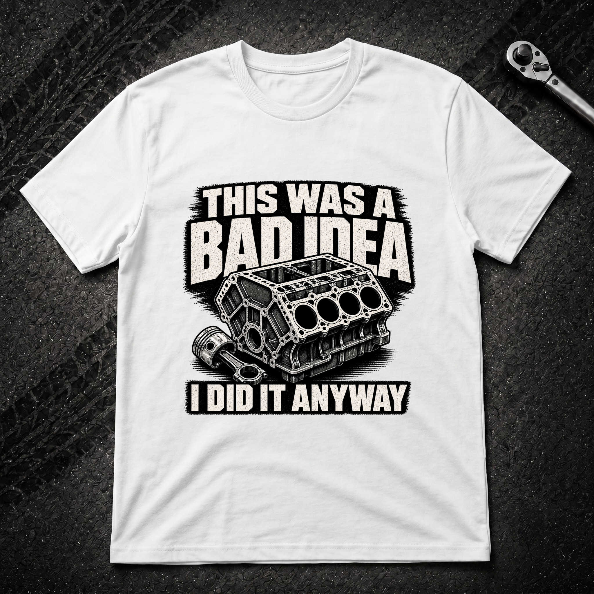 This Was A Bad Idea T-Shirt