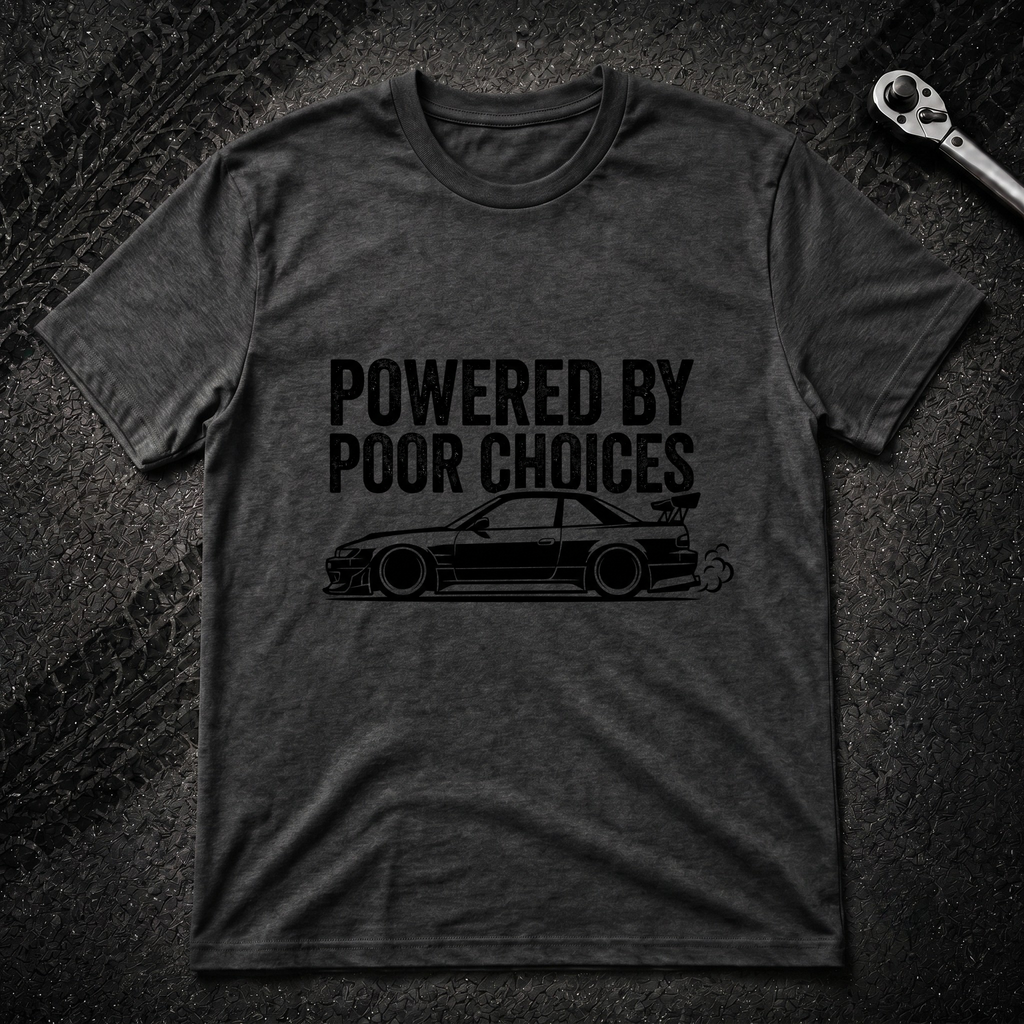 Powered By Poor Choices T-Shirt