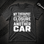 My Therapist T-Shirt