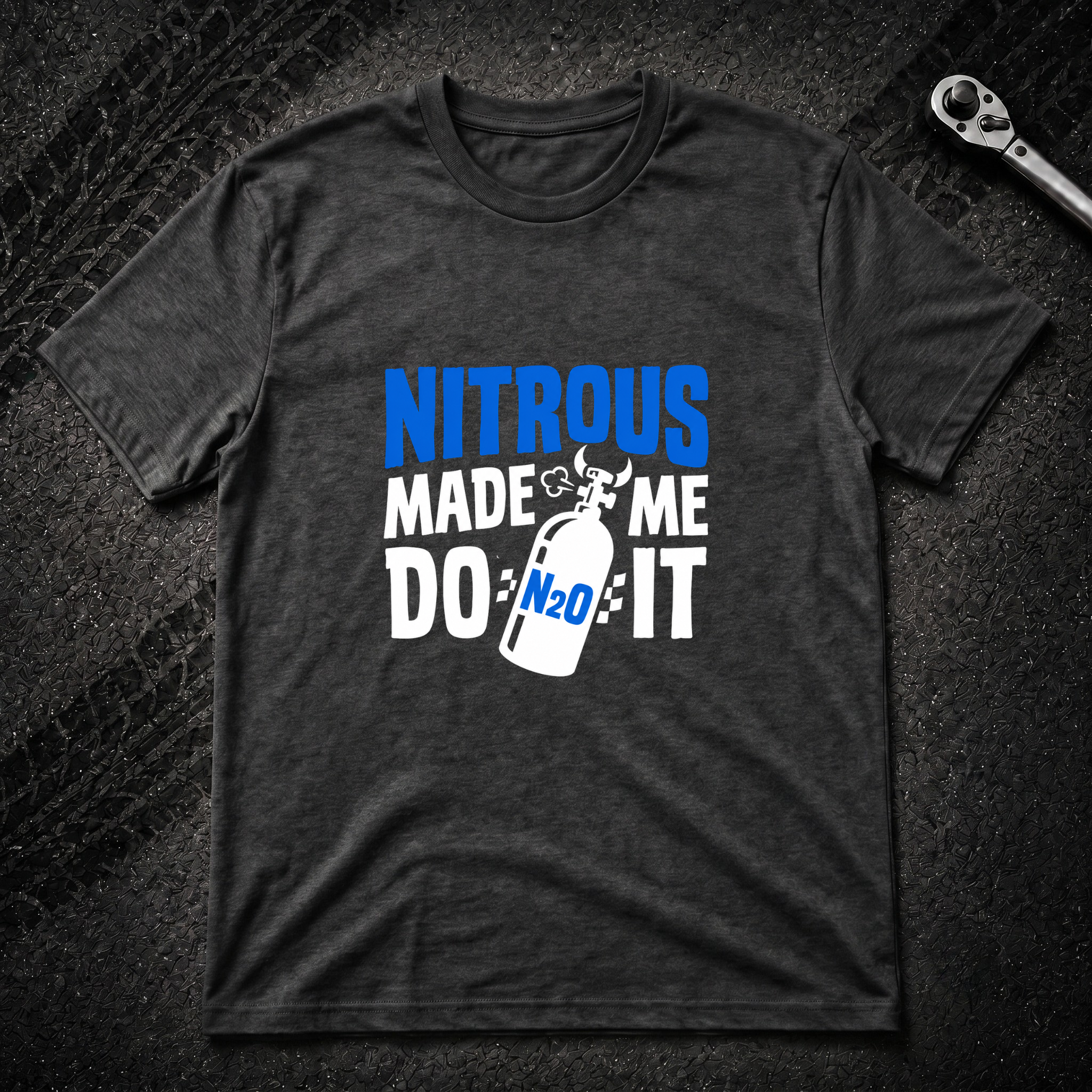 Nitrous Made Me Do It T-Shirt