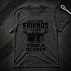 Keep Your Friends Close T-Shirt