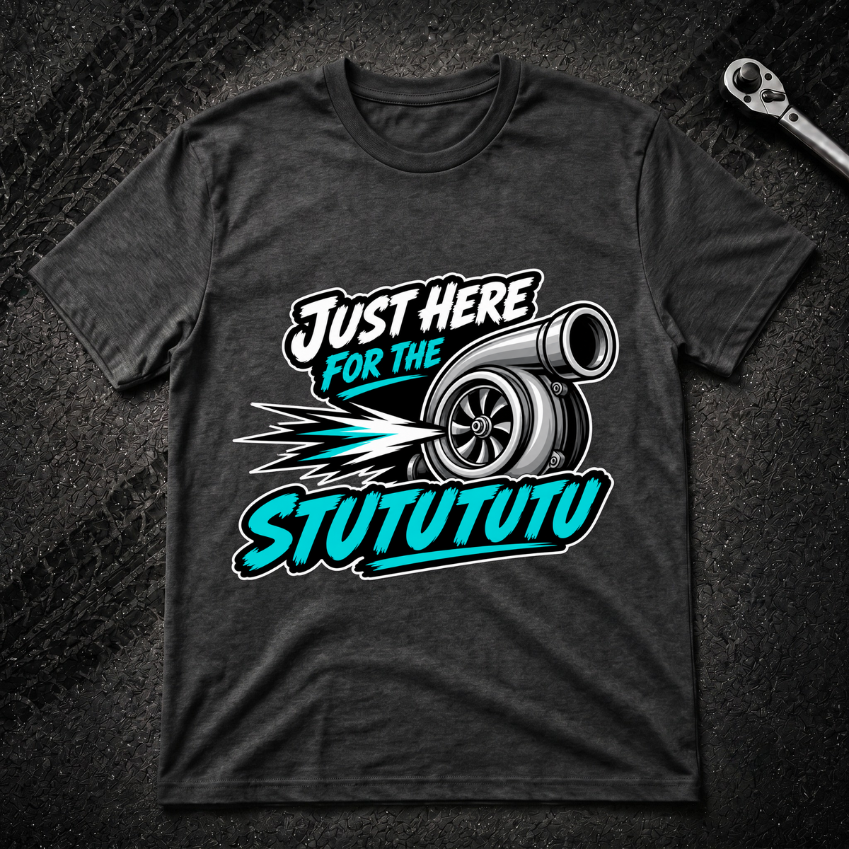 Just Here For The Stutututu T-Shirt