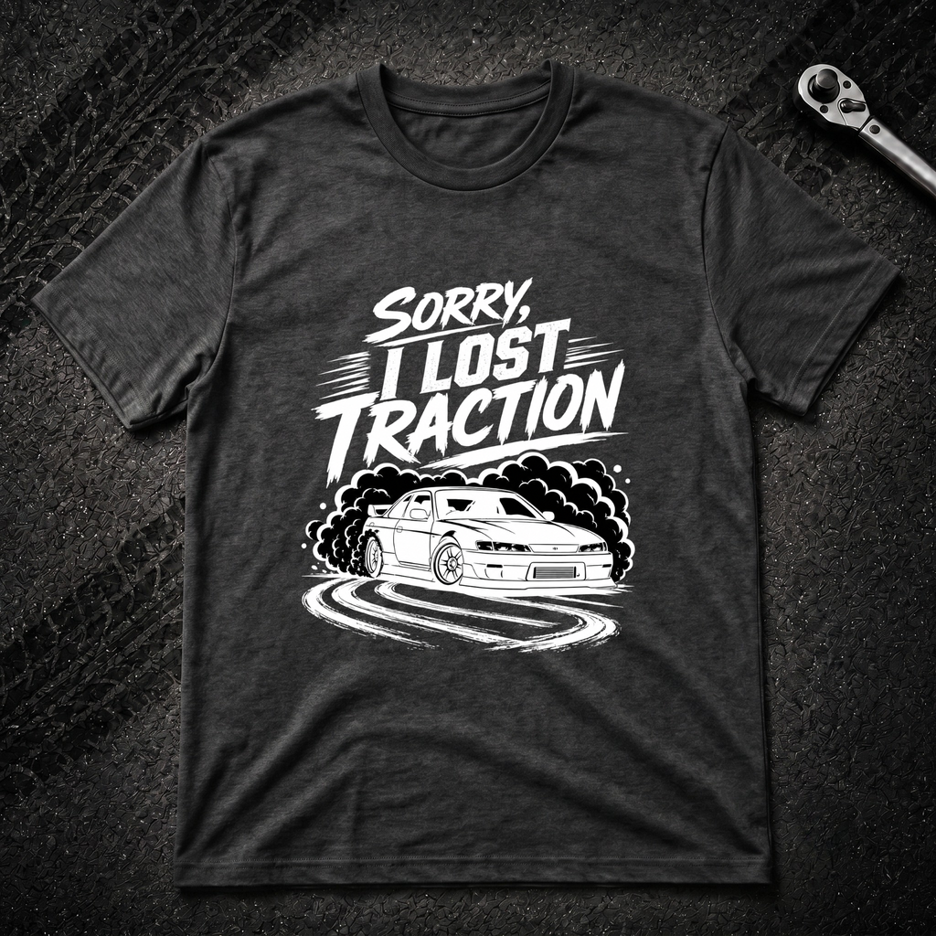 Sorry I Lost Traction T-Shirt