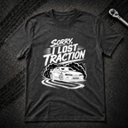 Sorry I Lost Traction T-Shirt