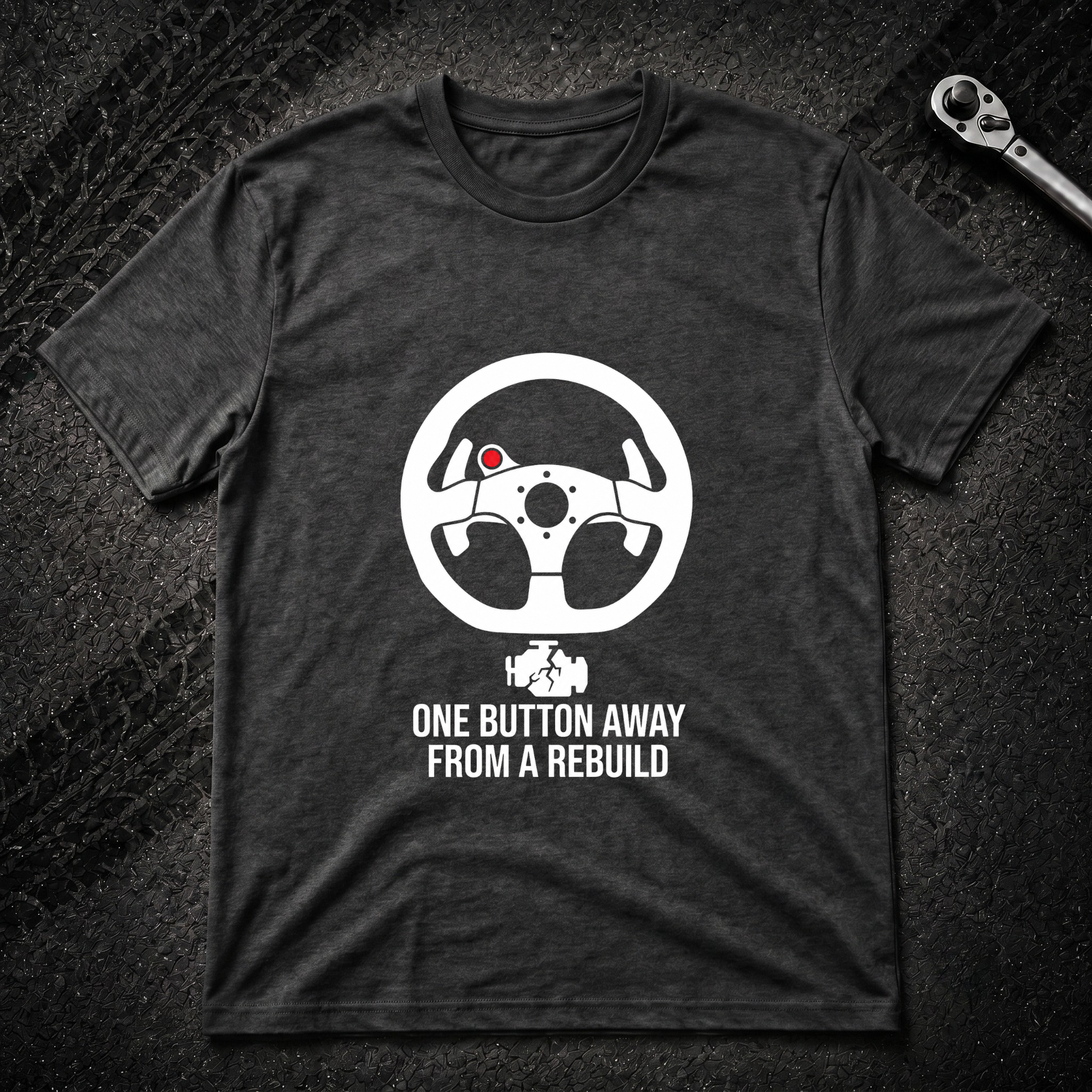 One Button Away T-Shirt