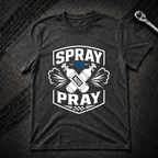 Spray And Pray T-Shirt