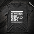 No Lowballers T-Shirt