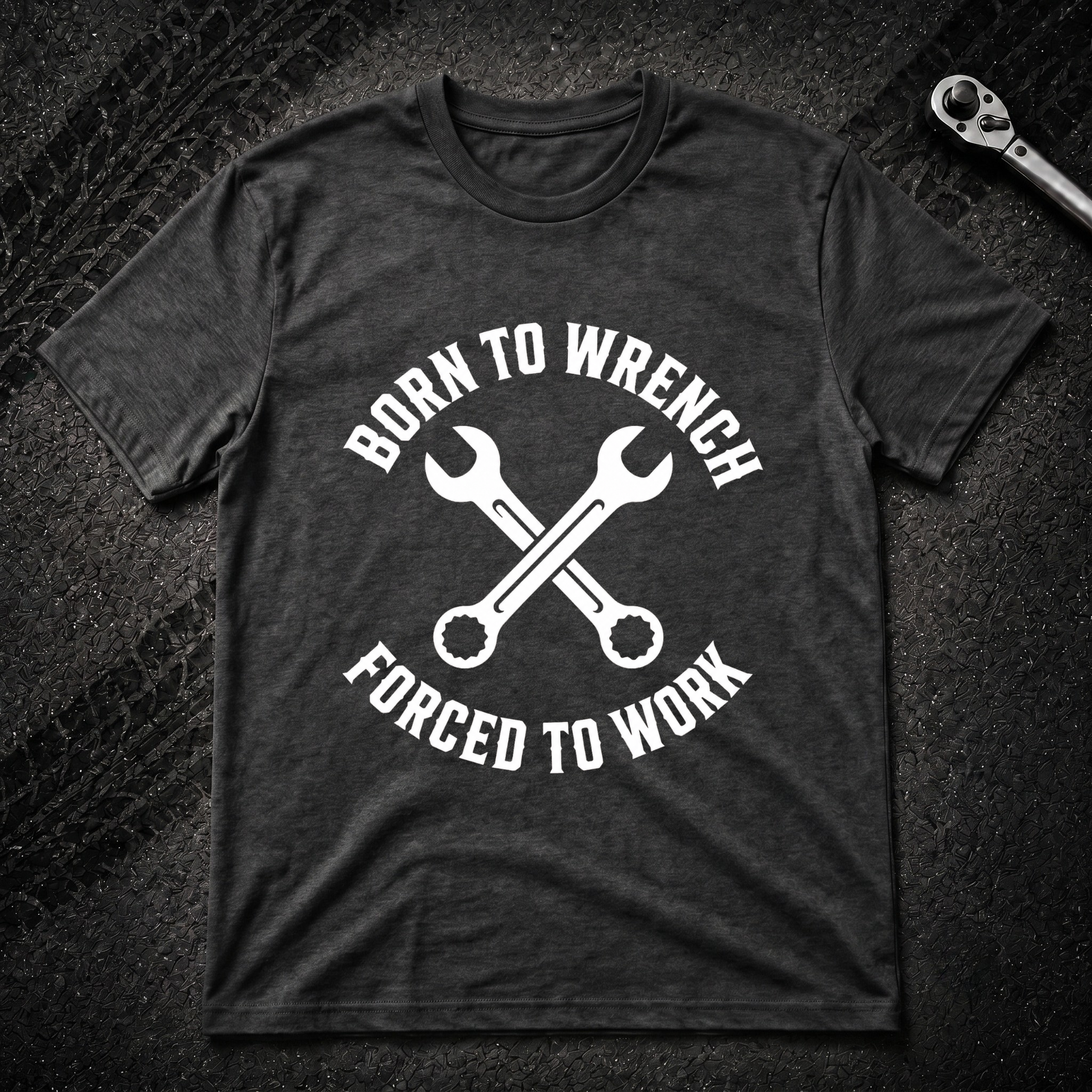 Born To Wrench T-Shirt