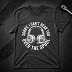 Sorry Can't Hear You T-Shirt