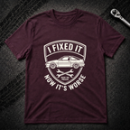 I Fixed It T-Shirt