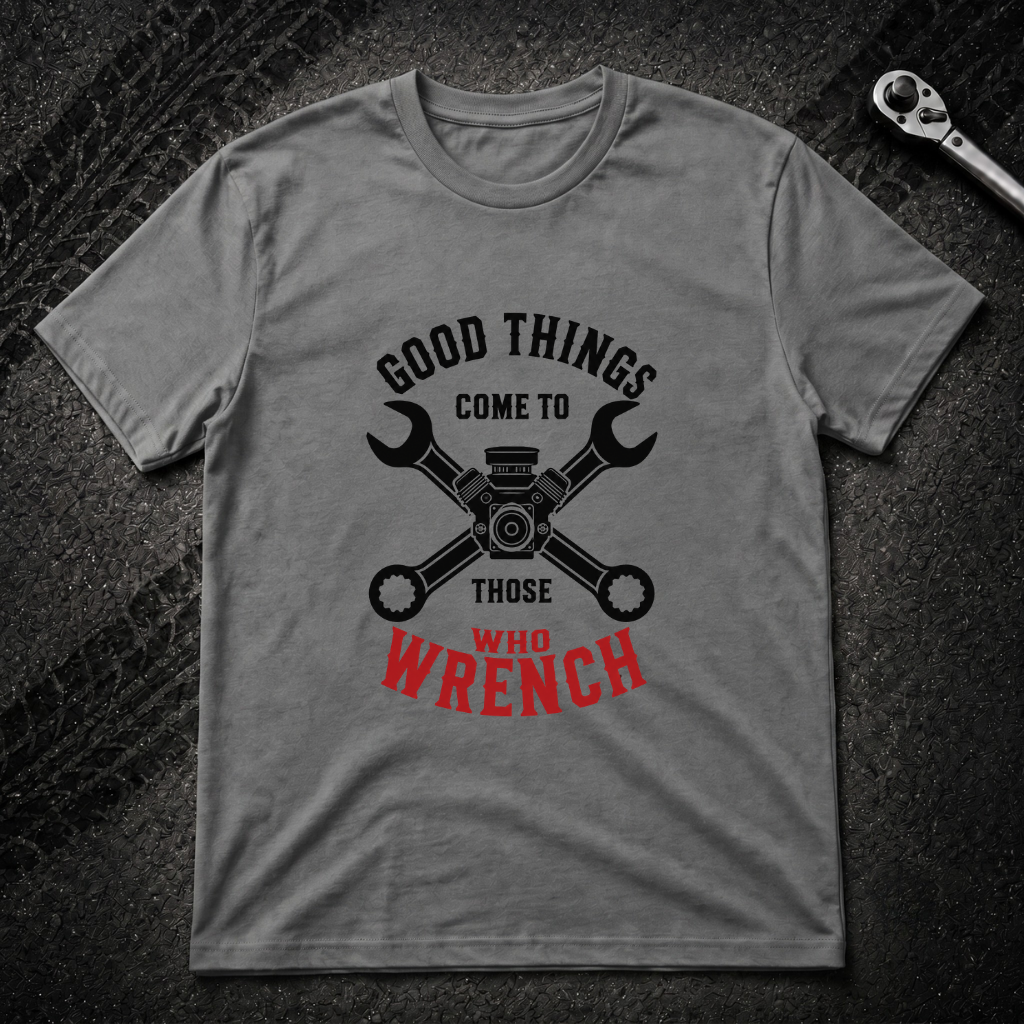 Those Who Wrench T-Shirt