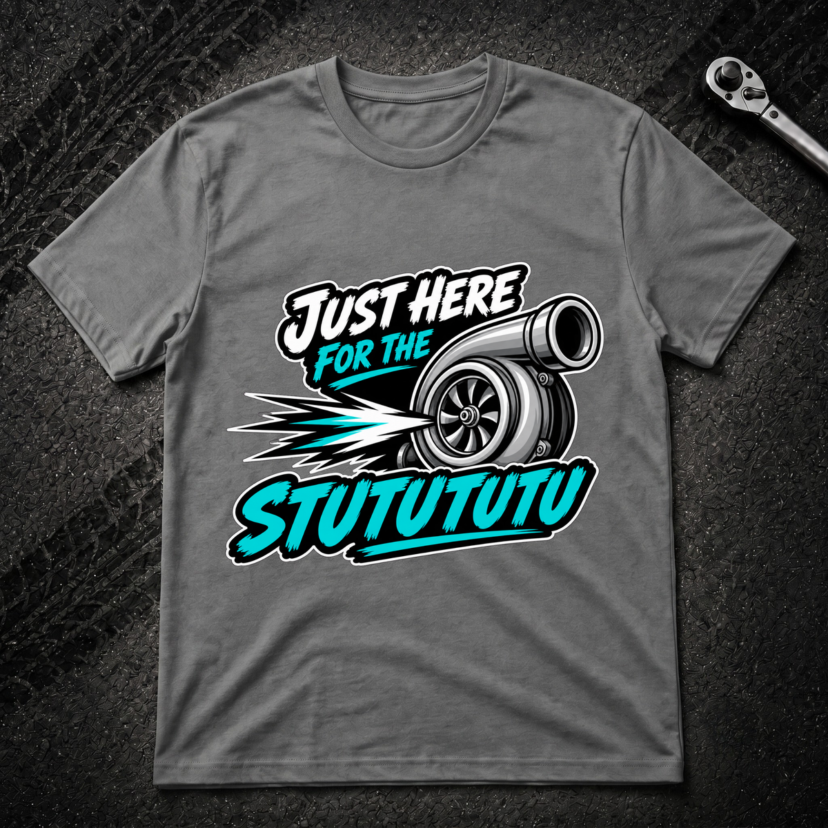 Just Here For The Stutututu T-Shirt