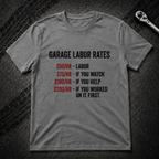 Garage Labor Rates T-Shirt
