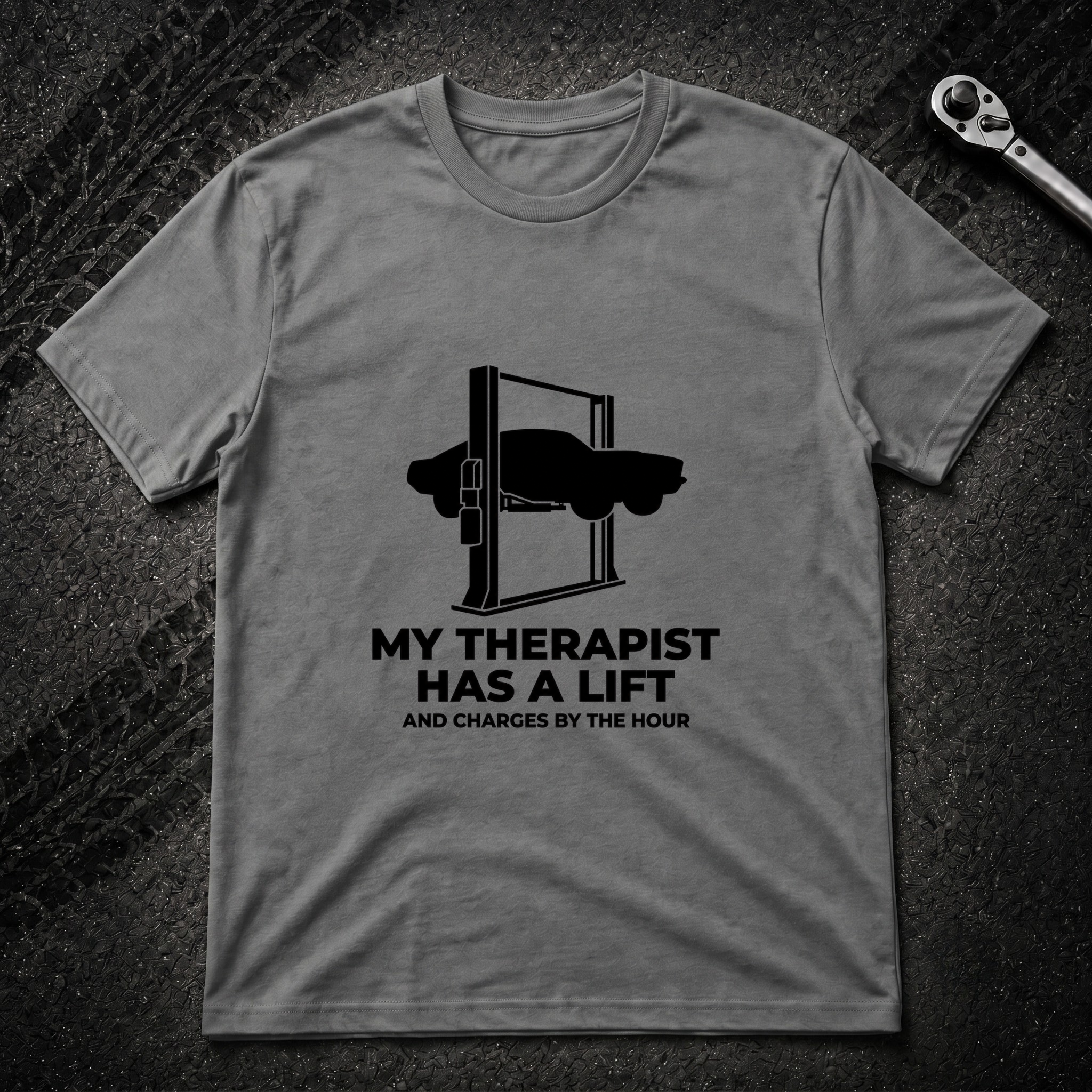 My Therapist Has A Lift T-Shirt