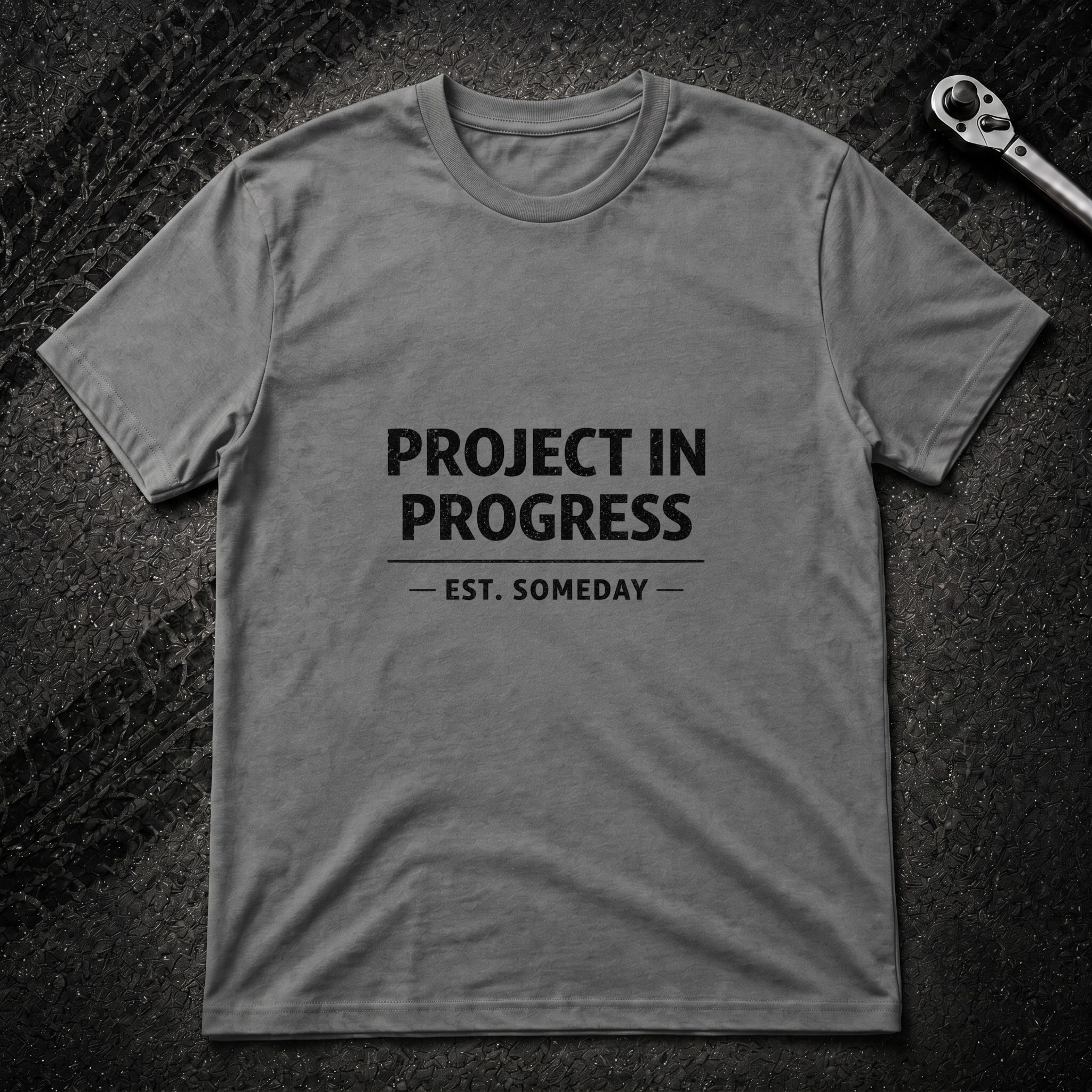 Project In Progress T-Shirt