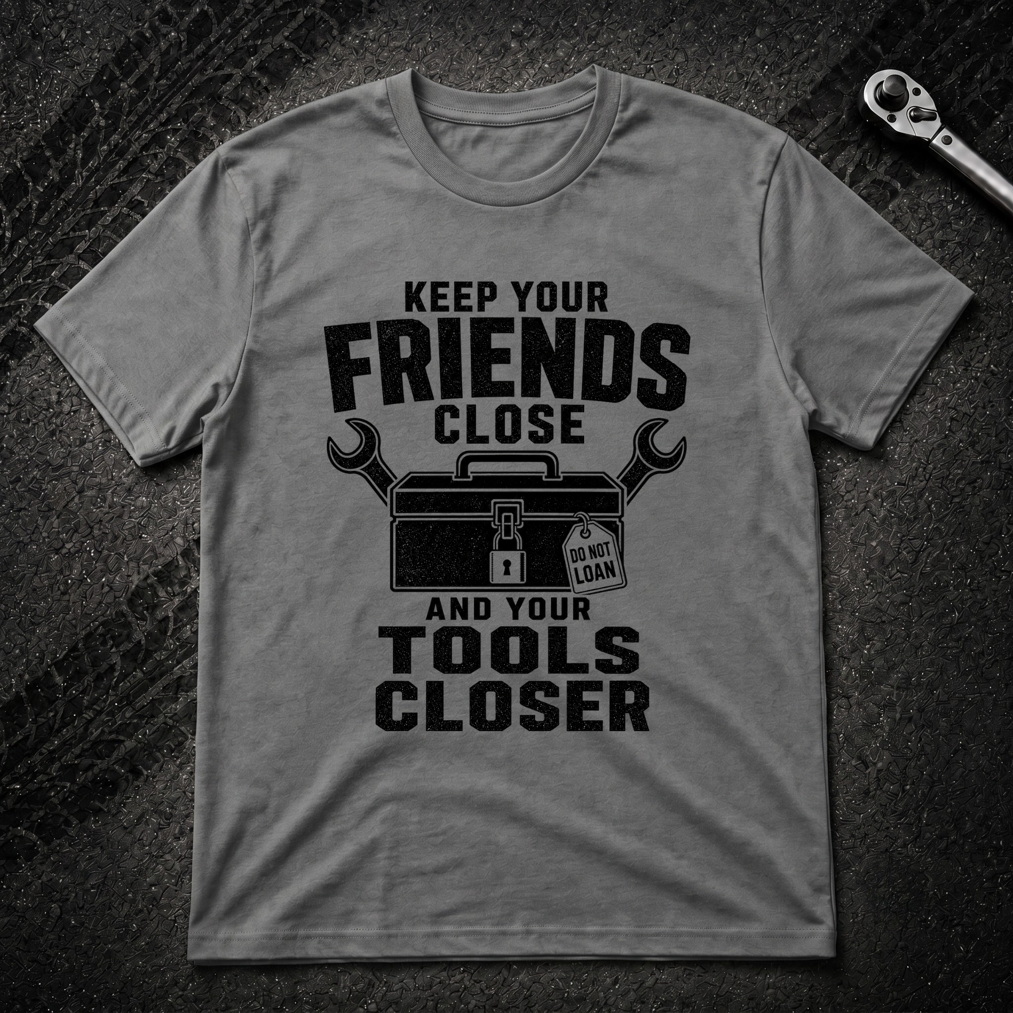 Keep Your Friends Close T-Shirt