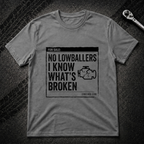 No Lowballers T-Shirt