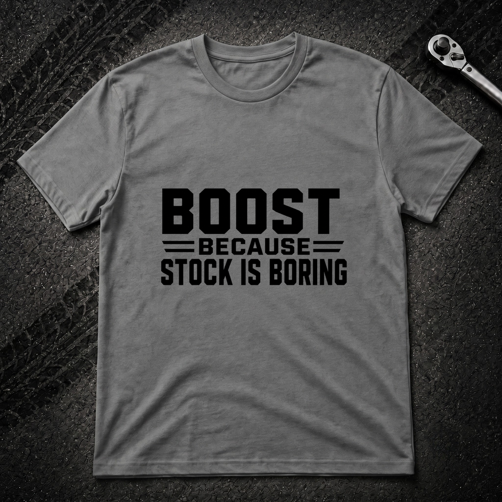 Boost Because Stock Is Boring T-Shirt