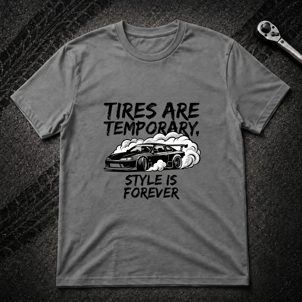 Tires Are Temporary T-Shirt