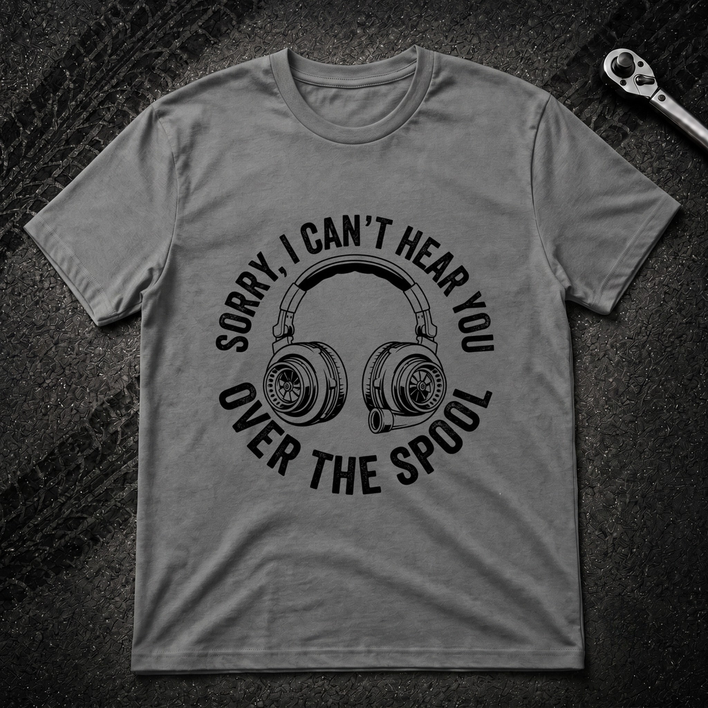 Sorry Can't Hear You T-Shirt