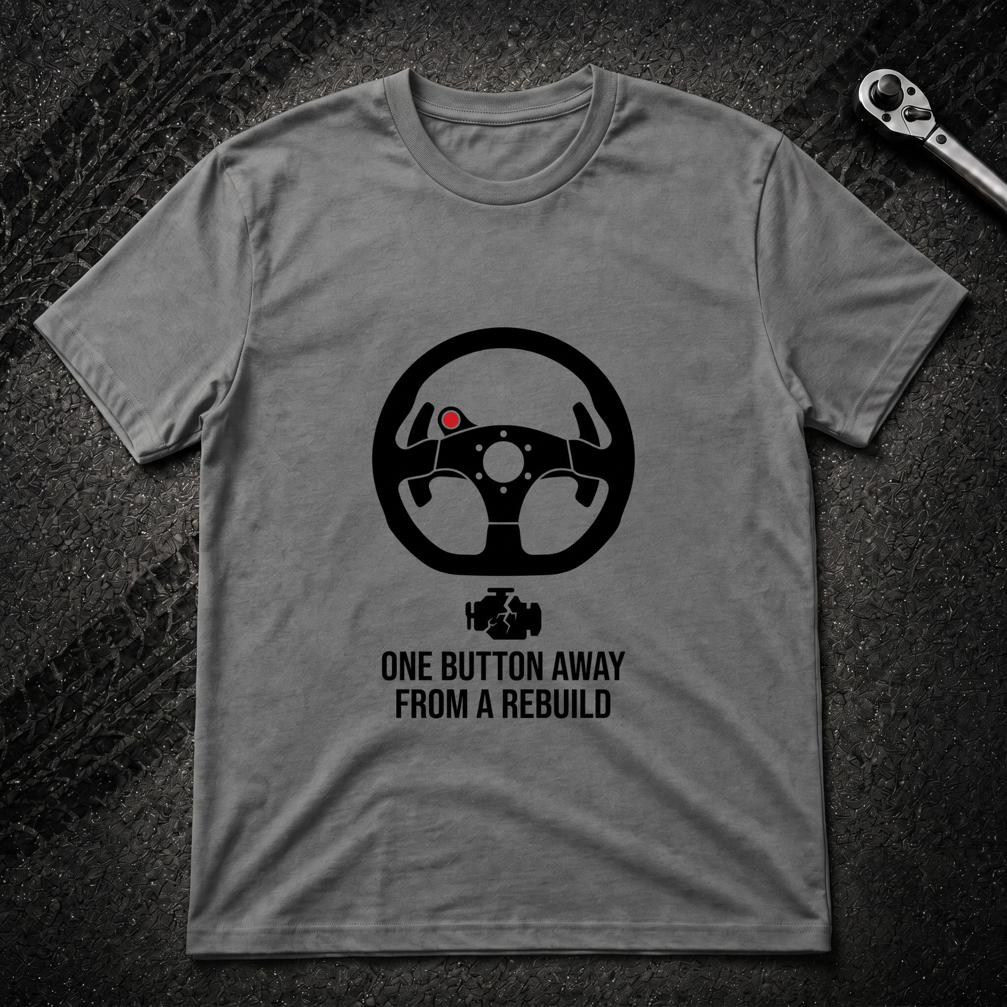 One Button Away T-Shirt