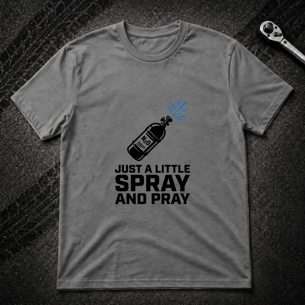 Spray And Pray T-Shirt