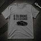 0 To Broke T-Shirt