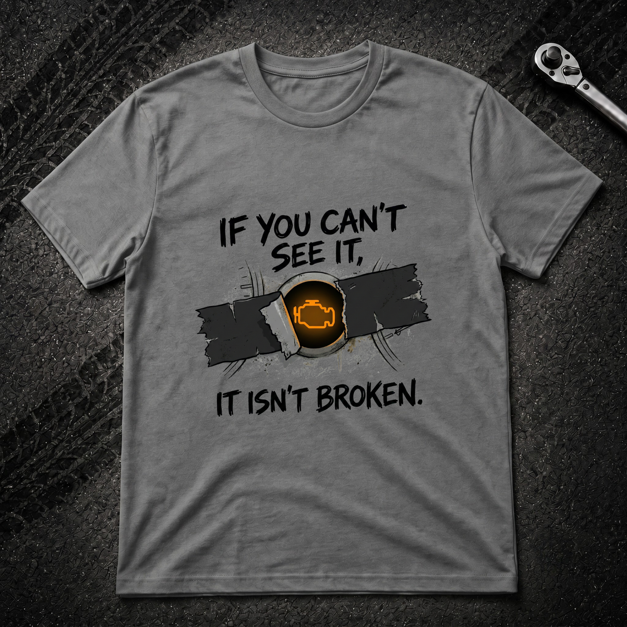 If You Can't See It T-Shirt