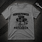 Horse Power Ate My Paycheck T-Shirt