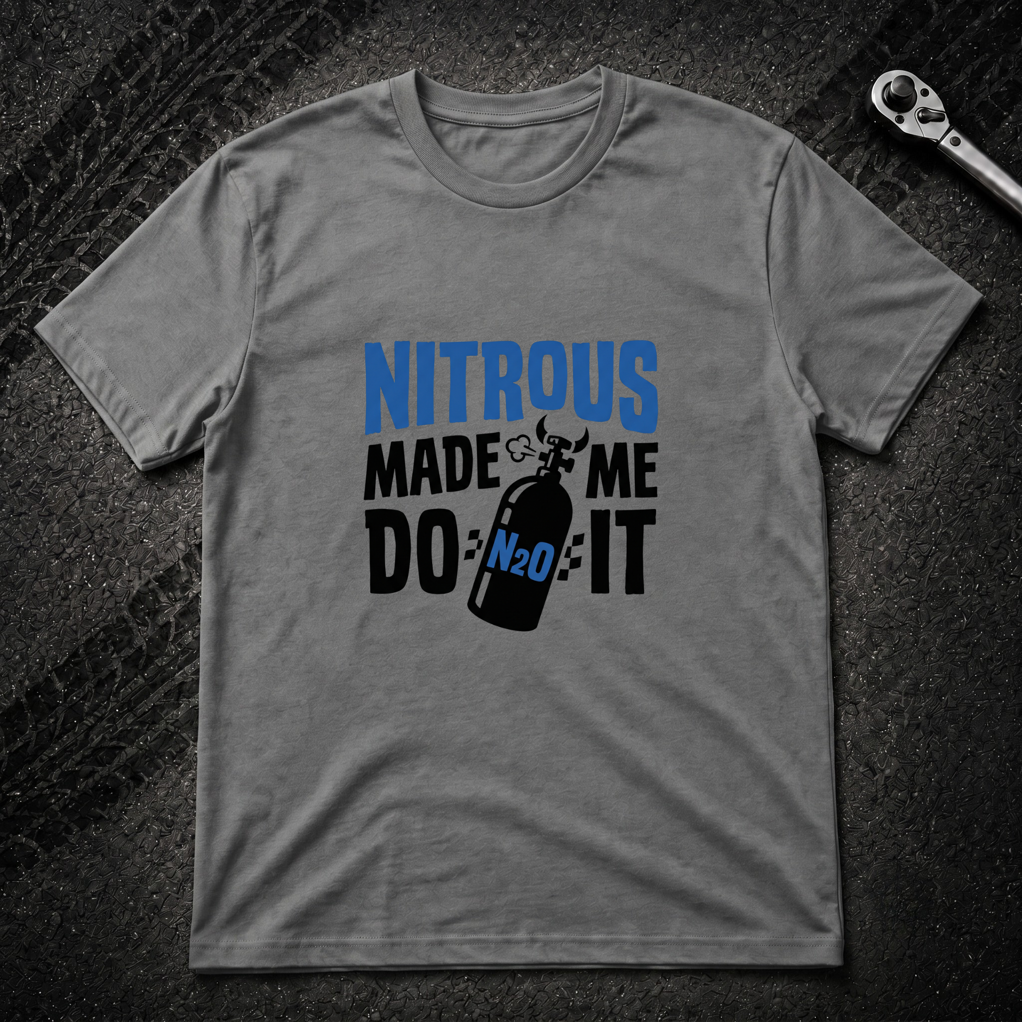 Nitrous Made Me Do It T-Shirt
