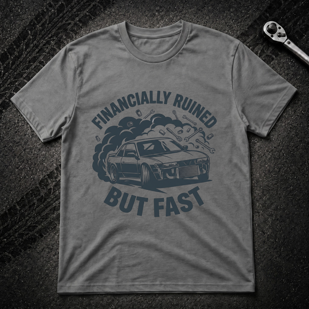 Financially Ruined T-Shirt
