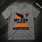 Runs On Hope T-Shirt