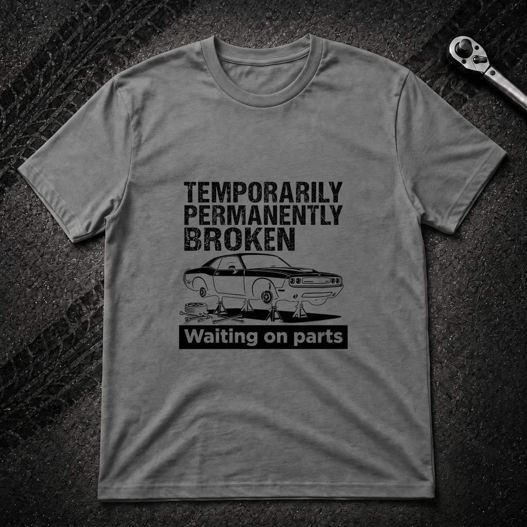 Temporarily Broken T-Shirt